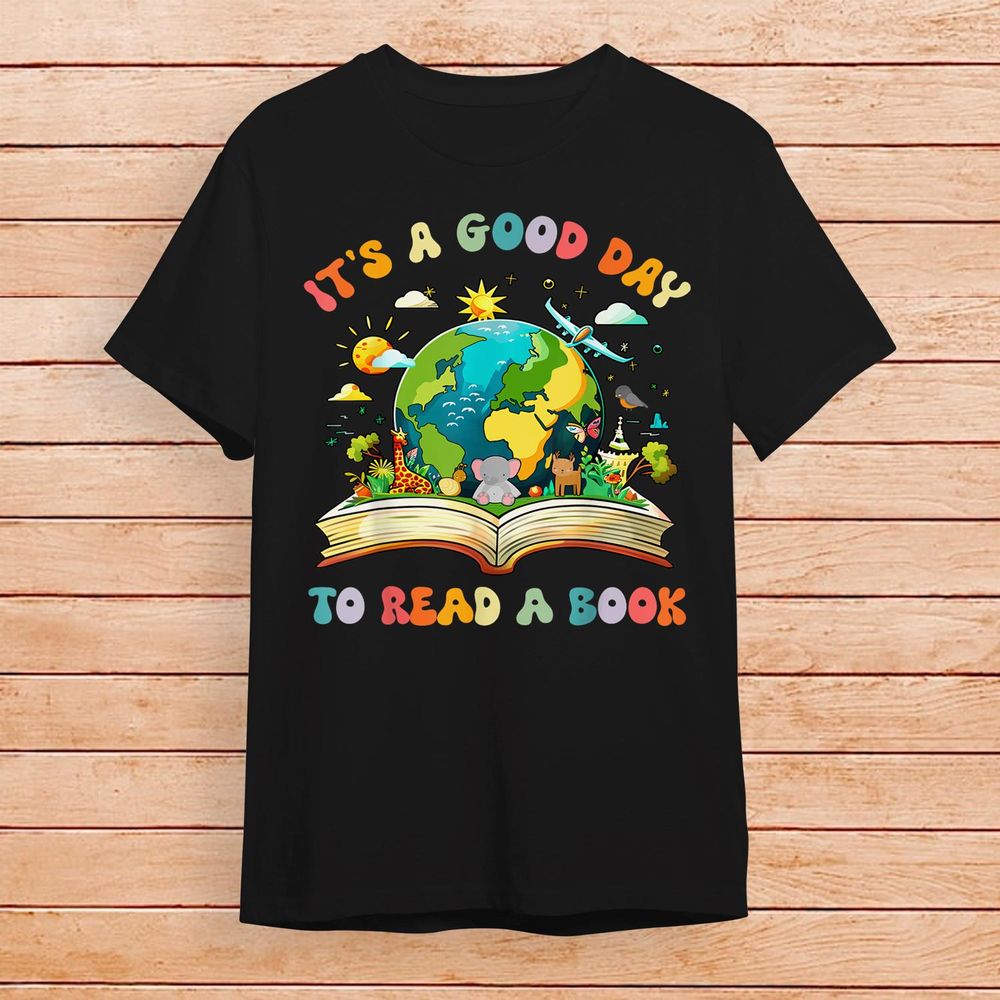 Its A Good Day To Read A Book Librarian Teacher Kids Women T-Shirt Unisex Standard T-Shirt black s