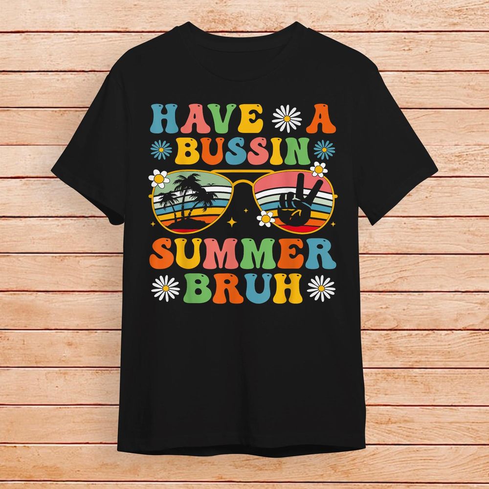 Have A Bussin Summer Bruh End Of School Sunglass Retro Boys Shirt Unisex Standard T-Shirt black s