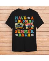 Have A Bussin Summer Bruh End Of School Sunglass Retro Boys Shirt Unisex Standard T-Shirt black s